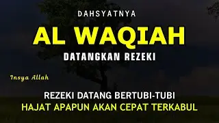 DAHSYATNYA lantunan bacaan AL QURAN surah AL WAQIAH kunci datangkan rezeki dari berbagai arah