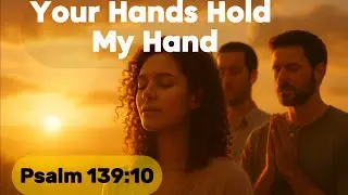 Your Hands Hold My Heart &mdash;Tori Kelly & for KING & COUNTRY inspired (Original Worship Song)