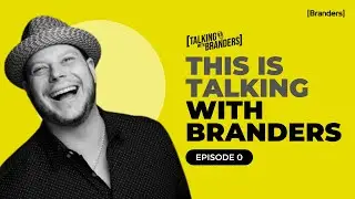 Talking with Branders Episode 0 - Steven Picanza