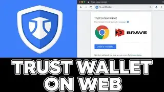 Trust Wallet Web Tutorial: Create an Account on Chrome/Brave