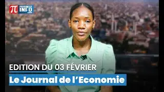 Le Journal de l’Économie – Édition du 03 février