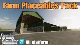 Farm Placeables Pack  / mod for all platforms on FS22