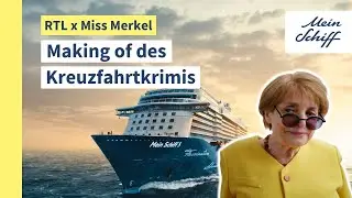RTL x Miss Merkel: Making of des Kreuzfahrtkrimis