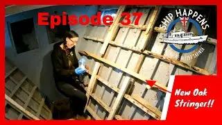 Ep 37 - Making & Fitting New Stringers For The Boat With Oak