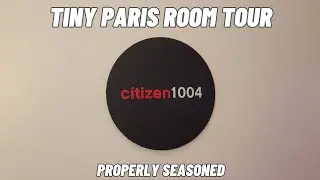 King Size Bed in a Twin Size Space...We Stay at CitizenM Hotel in Paris France | Properly Seasoned