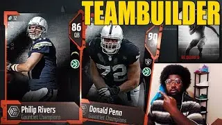500K Team Builder Around Gauntlet 86 ovr Philip Rivers & 90 ovr Donald Penn | Madden 18