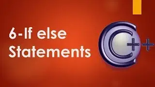 6 If else Statement C++