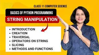 STRING MANIPULATION | Class 11 Computer Science | REVISION SERIES