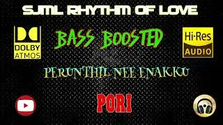 Perunthil Nee Enakku - Pori - Dhina - BASS BOOSTED AUDIO