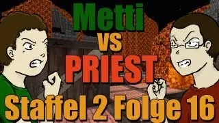 Mettbaron vs. Priest Staffel 2 [16] - Buschfeuer