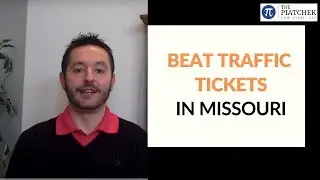Traffic Tickets in Missouri | How to Beat a Traffic Ticket