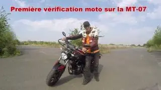 Permis moto, vérification n°1 sur les MT-07 2016 (avec explication)