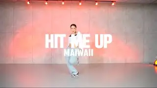 TIMETHAI-HIT ME UP | MAIWAII ( CHOREOGRAPHY )