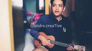 Sedihnya malam ini || Cover By (Andre Dw)