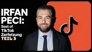 Irfan Peci Best Of – TikTok Zerfetzung Teil 3