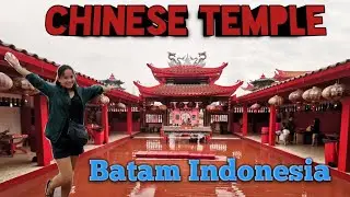 CHINESE TEMPLE - BATAM INDONESIA #BUDDHIST TEMPLE