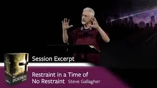 Restraint in a Time of No Restraint - Steve Gallagher