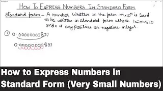 How to Write Numbers in Standard Form / Express Numbers in Standard Form ( Very Small Numbers)