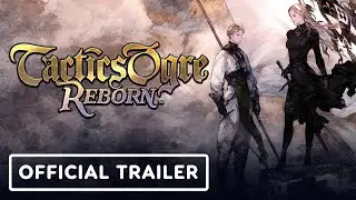 Tactics Ogre: Reborn - Official Announcement Trailer