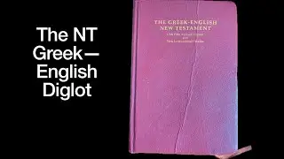 667. The Greek&mdash;English Diglot to help you KEEP your NT GREEK (Dr. Brandon Crowe)