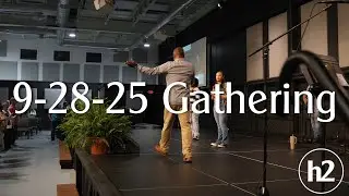 Sunday Gathering 9/28/25