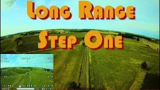 Long Range, First Step !
