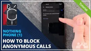 Nothing Phone (1) - How to block numbers &bull; 📱 &bull; 👤 &bull; ⛔️ &bull; Tutorial