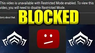 Youtube Is Blocking Warframe Videos For Everyone!
