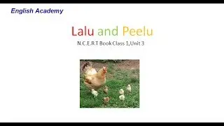 Lalu and Peelu  l CBSE English Class 1 Lesson 3