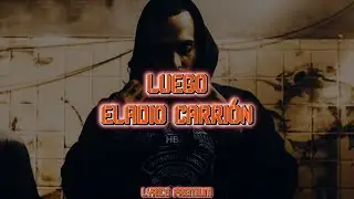 Luego - Eladio Carri&oacute;n (Letra/Lyrics)