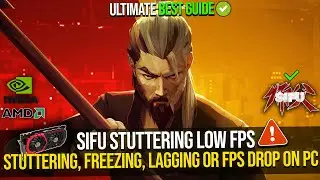 How To Fix Sifu Stuttering, Freezing, Lagging or FPS Drop On PC✔️