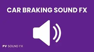 Car Braking Sound Fx