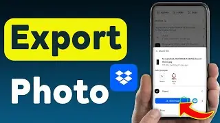 How To Export Photo From Dropbox On Mobile (Updated)