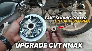 UPGRADE KIRIAN NMAX | PAKE SLIDING ROLLER UNTUK MENINGKATKAN PERFORMA | DR PULLEY