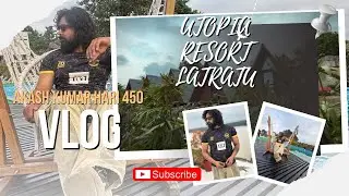 UTOPIA RESORT T LATRATU RANCHI | AKASH KUMAR HARI 450 vlog | #ranchivlogs #utopiaresot #jharkhand 