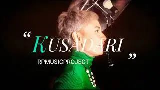 KUSADARI - Jayanti Mandasari ( cover ) by RPMUSICPROJECT