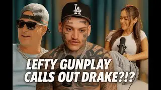 Goodfellas Podcast | Lefty Gunplay Turns Down Drake?!