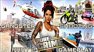 Pure Crime Gangster Shooting Gameplay | Part 2