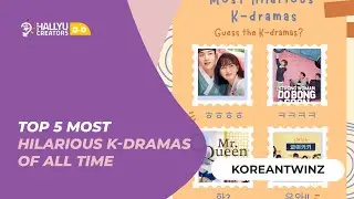 [KOREANTWINZ] Top 5 Most Hilarious K-dramas of all time