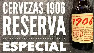 Cervezas 1906 Reserva Especial Helles Bock | Spanish Craft Beer Review