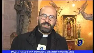 BARLETTA - FESTA DI SANTA LUCIA, LE MESSE DELLA MATTINA IN DIRETTA SU AMICA9