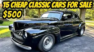 15 Classic Cars from the 1940s to 1970s You Can Buy for $500 to $25,000!