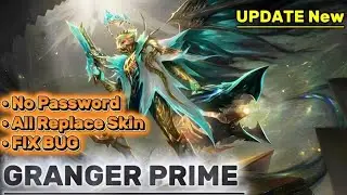Mediafire LINK || Script Skin Granger PRIME - Cosmic Finality Full Effect No Password
