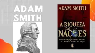 O Preço das Mercadorias. Adam Smith. Aula 03.