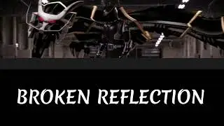 Kamen Rider Ryuga | Broken Reflection