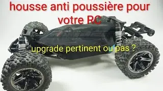 Housse anti-poussière pour RC, présentation, trucs et astuces 