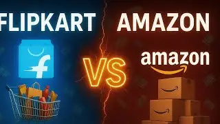Flipkart vs Amazon: भारत की सबसे बड़ी ई-कॉमर्स जंग | Business Case Study