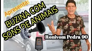 Buzina sons de animais/Ronivom Pedra 90.