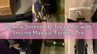 Review SereneLife Treadmill with Incline Manual, Folding Treadmill for Home Office, Foldable Treadmi