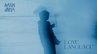 Hanin Dhiya - Love Language (Official Music Video)